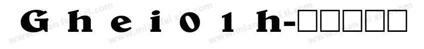  G h e i 0 1 h字体转换